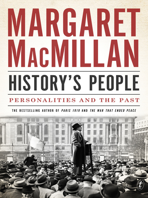Title details for History's People by Margaret MacMillan - Available